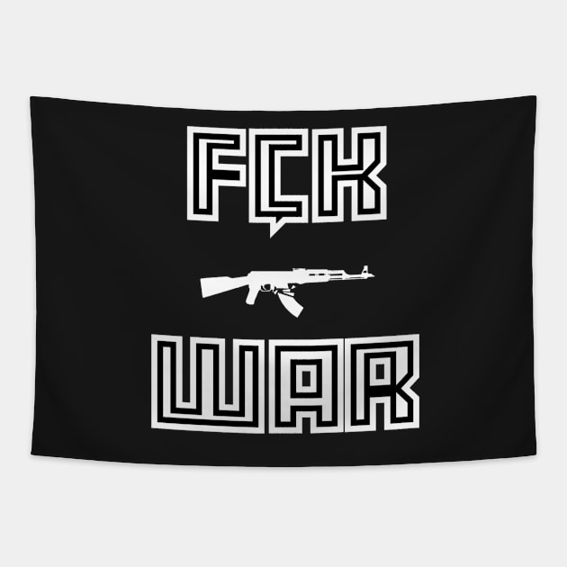 FCK WAR (White) Tapestry by Graograman