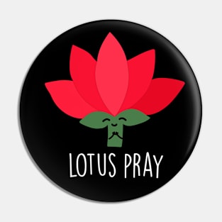 Lotus Pray Funny Flower Plant Pun Pin