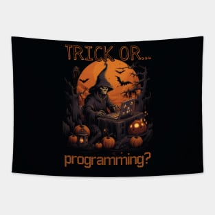 TRICK OR PROGRAMMING? Happy halloween Tapestry