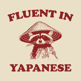 Fluent in Yapanese Shirt, Unisex Tee, Meme T Shirt, Funny T Shirt, Vintage Drawing T Shirt, Racoon Shirt, Animal Shirt, Sarcastic T-Shirt