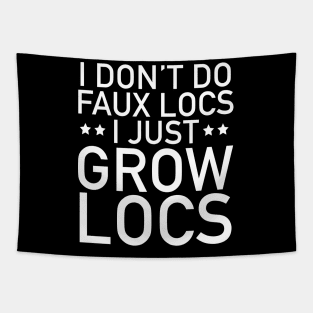 No Faux Locs I Grow Locs Tapestry