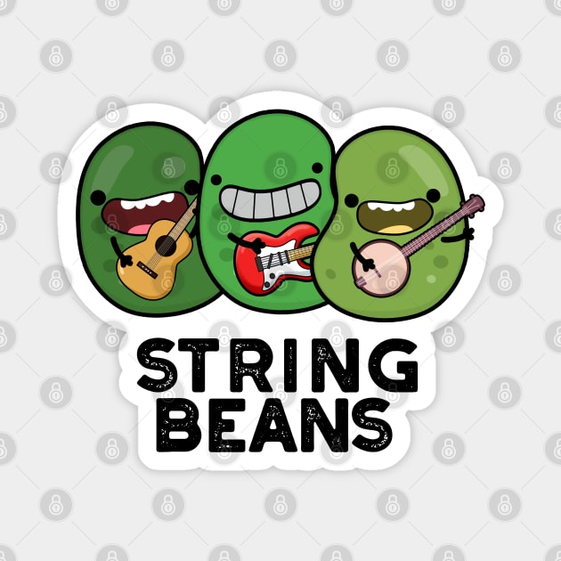 String Beans Funny Vegetable Pun Magnet by punnybone