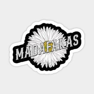 Daisy Madafakas Magnet