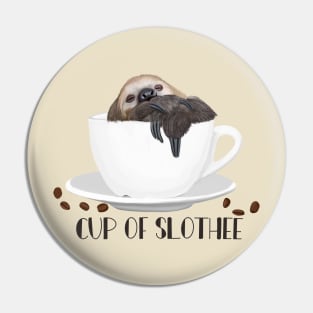 Cup Of Slothee | Coffee lovers | Sloth Lovers Gift Pin