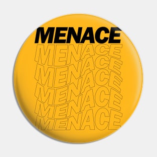 Menace Wave Pin