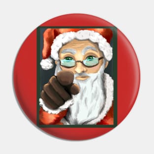 Santa, Naughty Or Nice? Pin