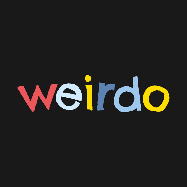 Weirdo by Cest Dania