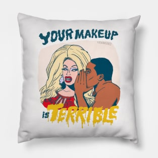 Your Makeup is Terrible Pillow