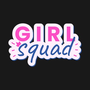 Girl Squad Text Design T-Shirt