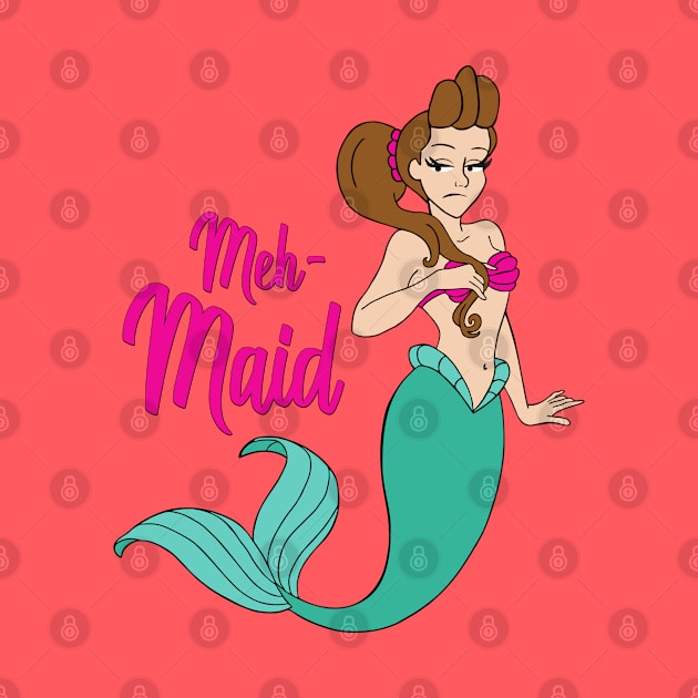 Meh-Maid Mermaid by DavesTees