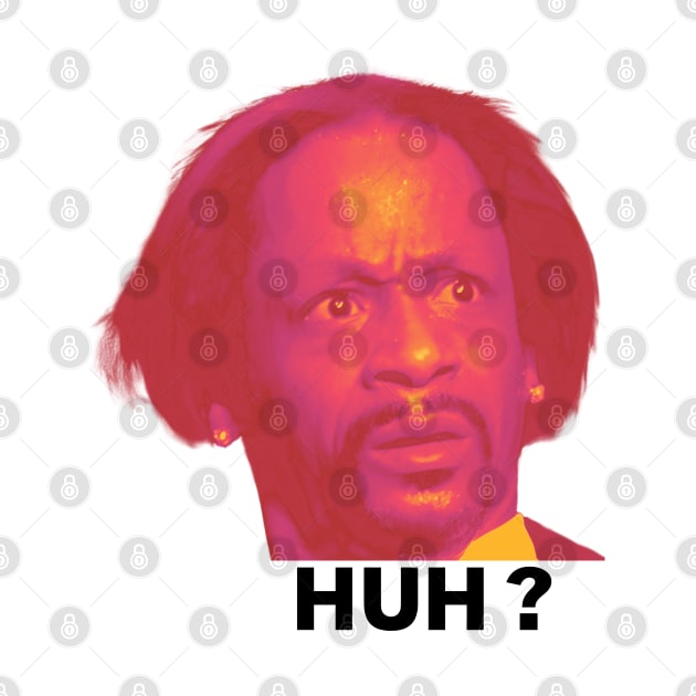 Katt Williams, HUH ? by BloomInOctober