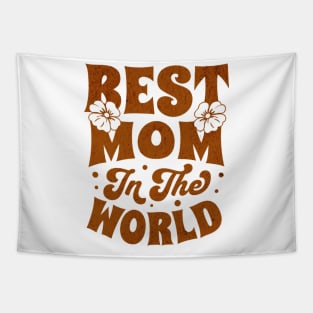 Best Mom In The World Tapestry