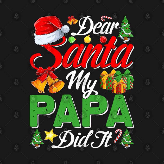 Dear Santa My Papa Did It Funny by intelus