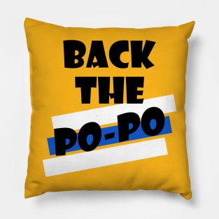 Back The Po-Po Pillow