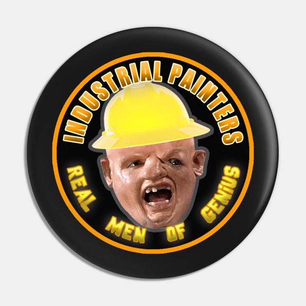 Industrial Painters - Real Men of Genius Pin by  The best hard hat stickers 