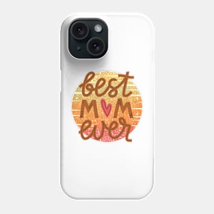 Best Mom Ever, Vintage Sunset Inspired Phone Case