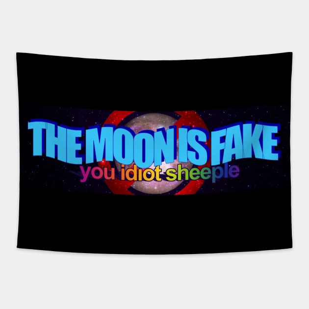 The Moon is fake Tapestry by Big Tees