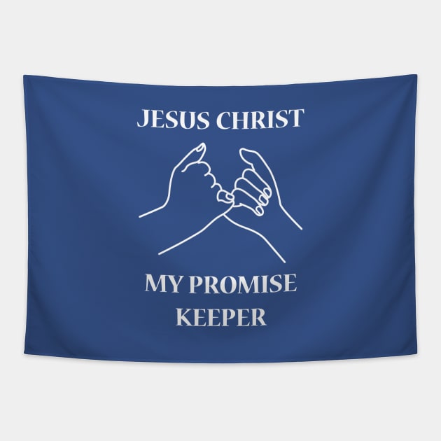Jesus Christ My Promise Keeper Tapestry by JevLavigne