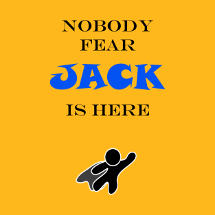 NOBODY FEAR - JACK T-Shirt