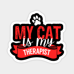 My Cat Is My Therapist Magnet