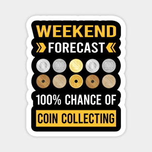 Weekend Forecast Coin Collecting Collector Collect Coins Numismatics Magnet