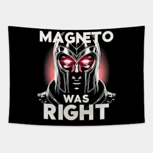 Magneto Was Right Tapestry