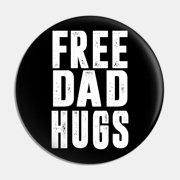 Free Dad Hugs| LGBT Gay Pride Parade T-Shirt Pin by BlueWaveTshirts