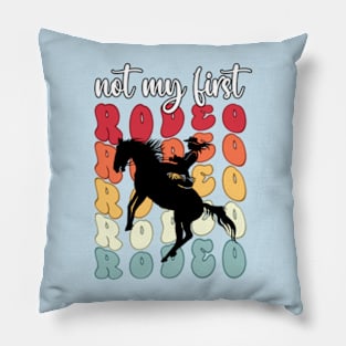 Coastal Cowgirl Not my First Rodeo Pillow