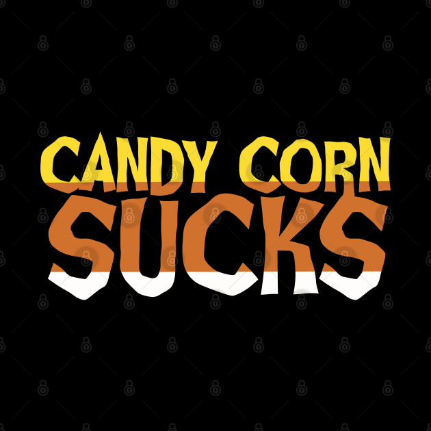 Candy Corn Sucks by @johnnehill