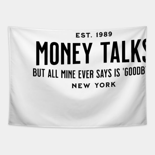 Money Funny Saying Design Tapestry by Ha-Joon Designs