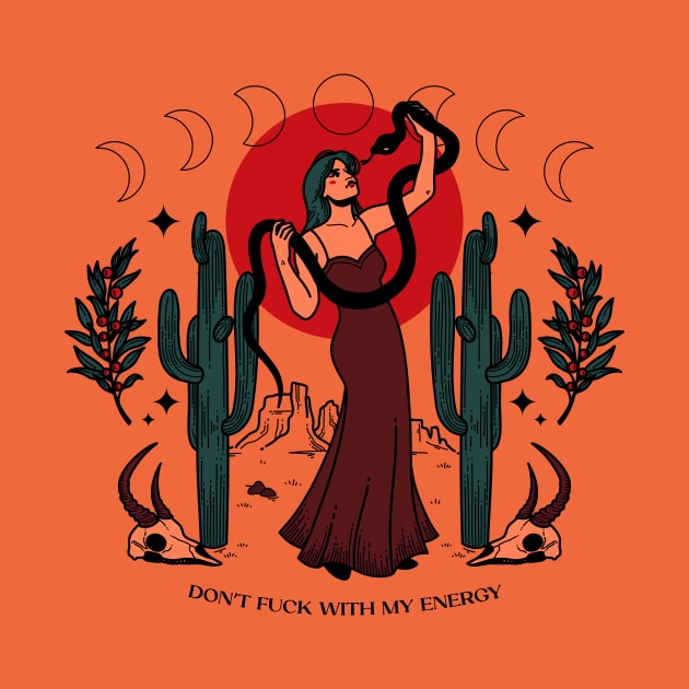 Don't fuck with my energy - desert, girl power, self care, self love, cacti, snake, animals, sun, type, inspirational saying by magyarmelcsi