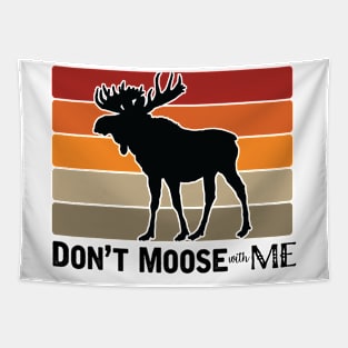 Funny Don't Moose with Me Retro Tapestry
