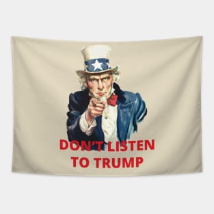 Don't listen to trump Tapestry