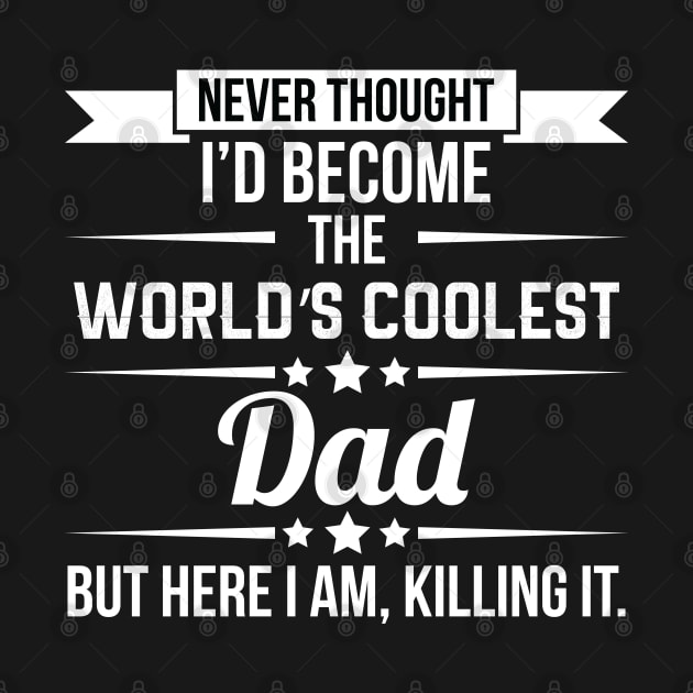 The world's coolest dad by BadDesignCo