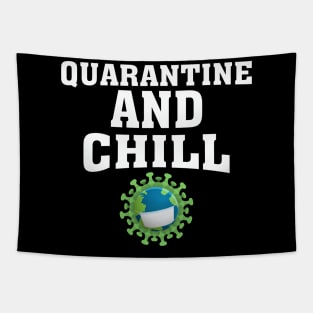 Quarantine And Chill Tapestry