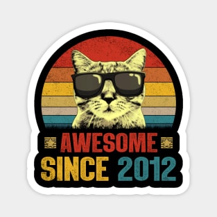 Awesome Since 2012 12th Birthday Gifts Cat Lover Magnet