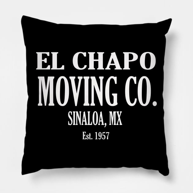 EL CHAPO MOVING CO. Pillow by Cult Classics