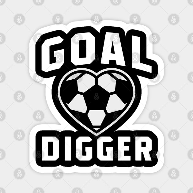 Goal Digger Soccer Magnet by NomiCrafts