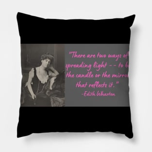 Wise Quote 12 - Edith Wharton Pillow