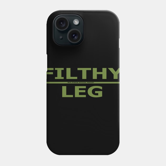 10-36 Tee - Filthy Leg Phone Case by WarStories