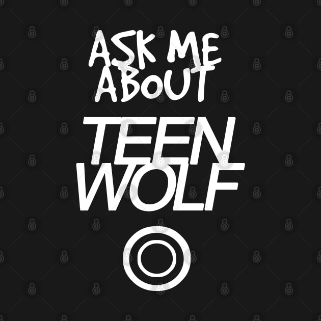 Ask me about Teen Wolf by ManuLuce