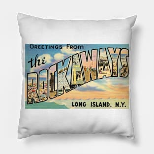 Greetings from The Rockaways - Long Island, New York Pillow