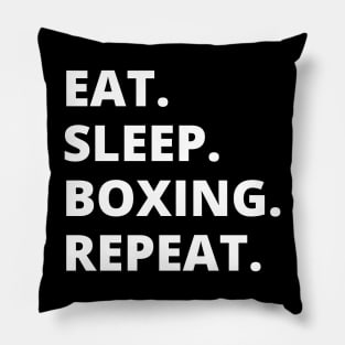 Eat Sleep Boxing Repeat Pillow