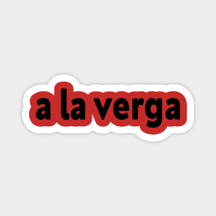 a la verga Magnet