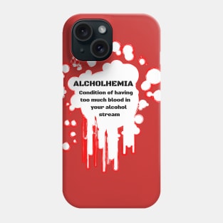 Alcoholhemia Phone Case