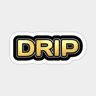 Shiny black and gold DRIP word design ver.2 Magnet