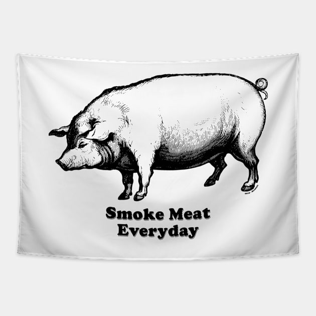 Smoke Meat Everyday (Black) [Rx-TP] Tapestry by Roufxis