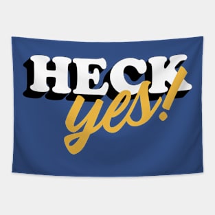 Heck Yes! Tapestry