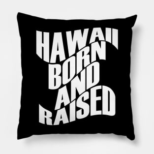 Hawaii Born and Raised White Ink by Hawaii Nei All Day Pillow