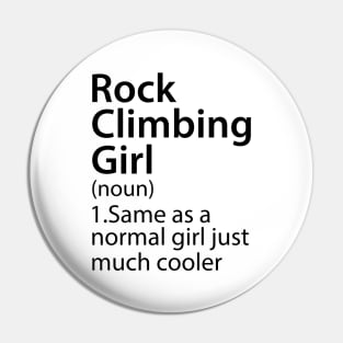 Rock Climbing Girl Definition Pin